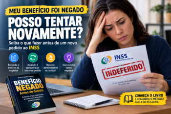 Meu Benefício Foi Negado Posso Tentar Novamente?